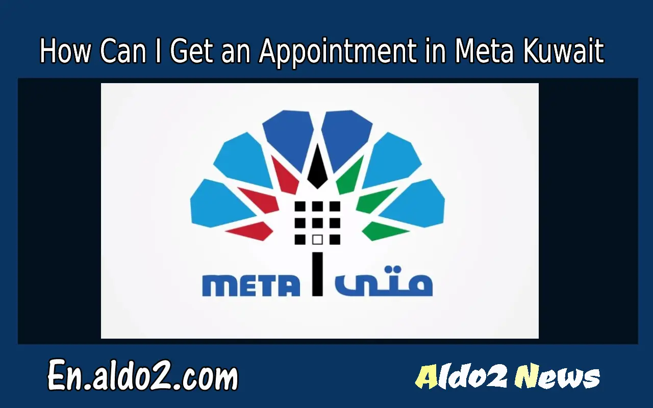 Get an Appointment in Meta Kuwait