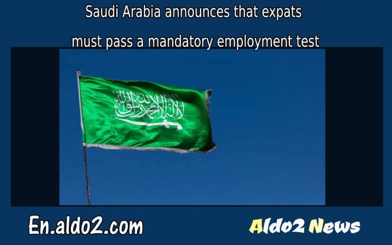 Saudi Arabia announces that expats must pass a mandatory employment test